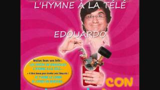 EDOUARDO - L'HYMNE À LA TÉLÉ
