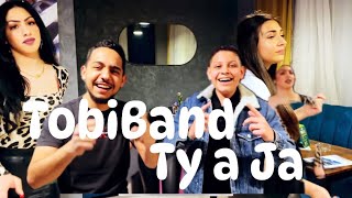 TobiBand - Ty a Ja ( Cover )