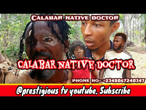 CALABAR NATIVE DOCTOR Episode-1 from PRESTIGIOUS Tv📺