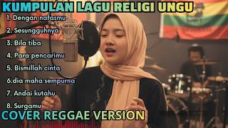 Download lagu Kumpulan Lagu Ungu Religi Cover REGGAE SKA Version mp3