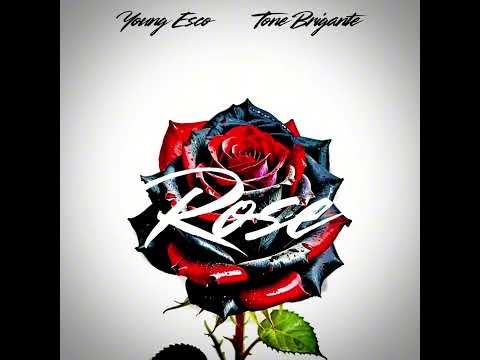YOUNG ESCO FT TONE BRIGANTE -ROSE
