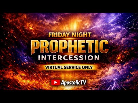 Friday Night Prophetic Prayers!