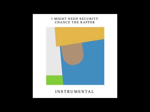 chance the rapper - i might need security (instrumental)