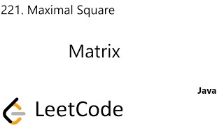 YouTube video 'LeetCode 221 | Maximal Square| Matrix | Java'