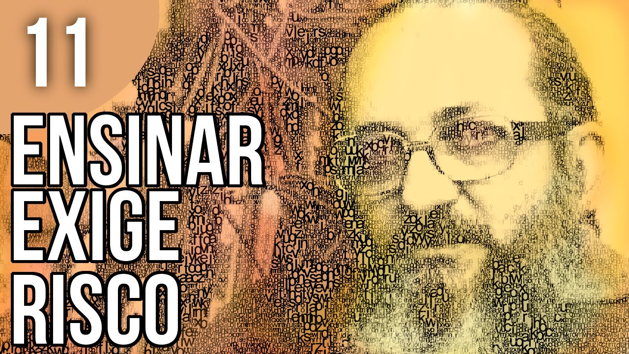 Cap 1.7 - Ensinar Exige Risco, Aceitação do Novo e Rejeição a Qualquer Forma de Discriminação