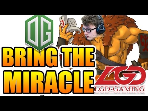 BRING THE MIRALCE- OG vs LGD [GAME 2] The International 2016 Dota 2 - GROUP A