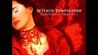 Within Temptation - Running Up That Hill (Full Single)