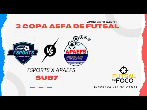I´SPORTS X APAEFS  - COPA AEFA DE FUTSAL Categoria SUB7