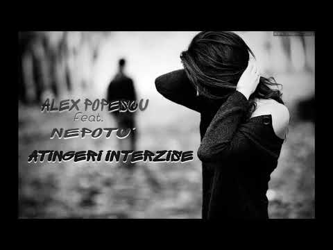 Alex Popescu ❌ Nepotu - Atingeri Interzise