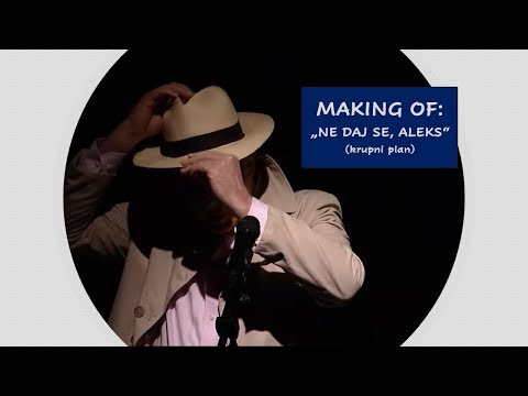 PLjiŽ making of "NE DAJ SE, ALEKS!" - PRIPREMA I ULAZAK U LIK (krupni plan)