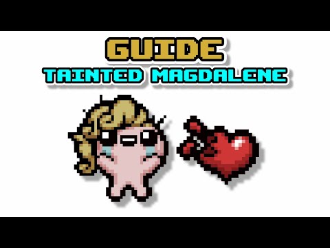 The Tainted Magdalene Guide! - By Bambochutafreak