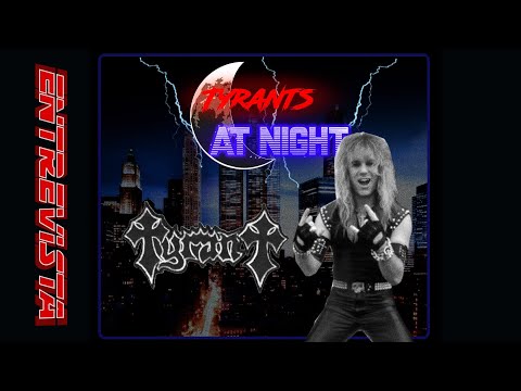 Tyrants At Night Ep 05: Tyrant - Guerreros de Metal