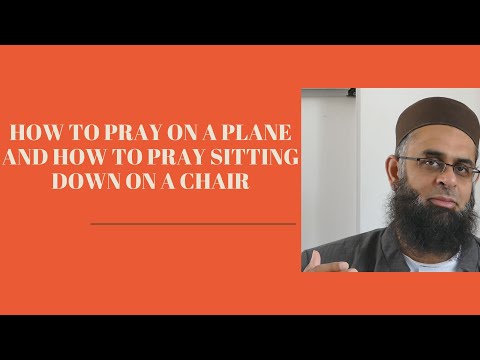 How to Pray on a Plane and How to Pray Sitting Down on a Chair | Dr. Mufti Abdur-Rahman ibn Yusuf