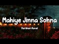 Mahiye Jinna Sohna 1 Hour | Darshan Raval New Song 2023