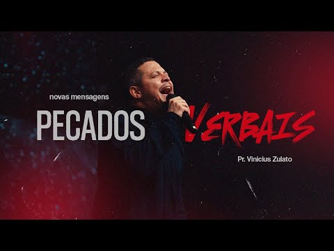 Novas Mensagens - Pecados Verbais  - Vinicius Zulato