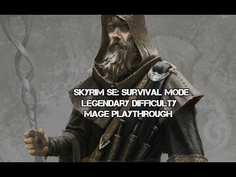 Skyrim SE - Survival Mode on Legendary Difficulty - The Saga of Melvin the Mage