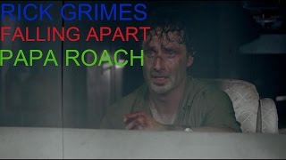 The Walking Dead-Rick Grimes Tribute-FALLING APART-PAPA ROACH