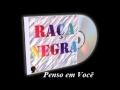 Penso em Você - Raça Negra 