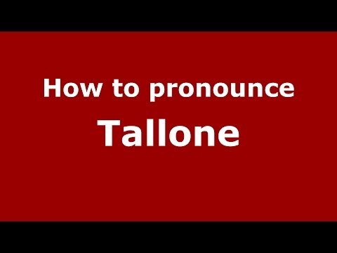 How to pronounce Tallone