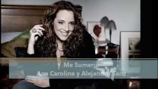 Me Sumerjo -Alejandro Sanz y Ana Carolina