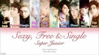 Super Junior (슈퍼주니어) – Sexy, Free &amp; Single (Color Coded Lyrics) [Han/Rom/Eng]