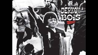 Derkovbois - Bomba