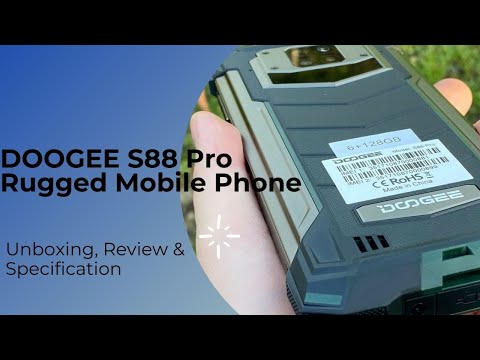 DOOGEE S88 Pro Rugged Mobile Phone Unboxing & Specification