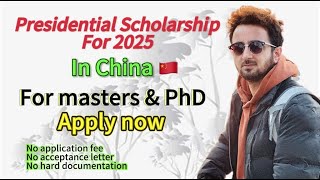 Presidential and Provincial scholarships in China for 2025 || Apply now