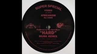 Africanism - Hard (Murk Remix)