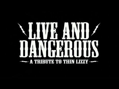 LIVE AND DANGEROUS  -A Tribute to Thin Lizzy