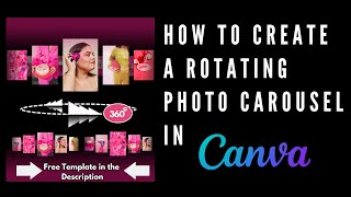Drive your Clients Wild by Creating a Rotating Photo Carousel using Match & Move for Free in Canva