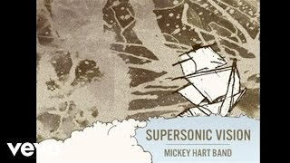 Mickey Hart Band - Supersonic Vision (Audio)