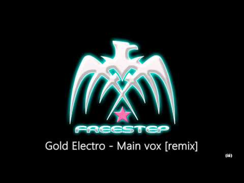 Gold Electro - Main Vox  [ remix ]