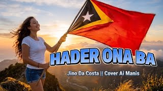 Download lagu Lagu Tetun || HADER ONA BA (Jino Da Costa) Cover Ai Manis mp3 Download lagu Lagu Tetun || HADER ONA BA (Jino Da Costa) Cover Ai Manis mp3