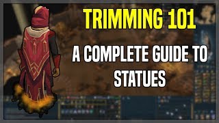 Trimming 101: A Complete Guide to Statues | Runescape 3