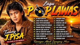 Download lagu Tommy J Pisa Full Album | Lagu Nostalgia Indonesia Paling Enak Didengar 🏆  Lagu Lawas Terbaik mp3