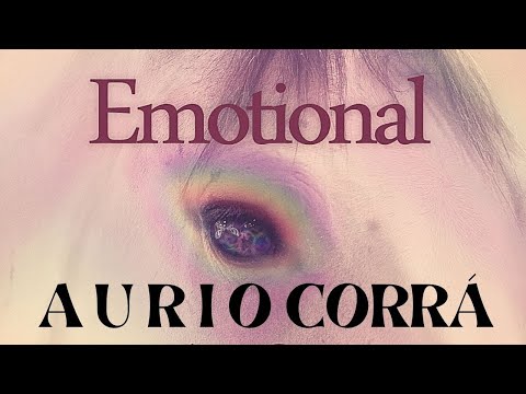 EMOTIONAL - AURIO CORRÁ - ELEVAR AS VIBRAÇÕES EMOCIONAIS E DESENVOLVER O AMOR,  A LUZ E A HARMONIA.