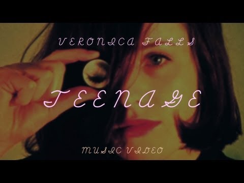 Veronica Falls - Teenage (Official Music Video)