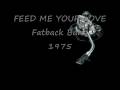 FEED ME YOUR LOVE Fatback Band 