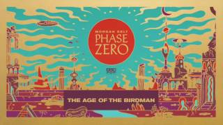 Morgan Delt - The Age of The Birdman