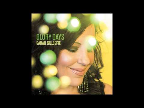 'Oh Mary' by Sarah Gillespie from 2013 album 'Glory Days'