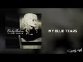 Dolly Parton - My Blue Tears (Audio)