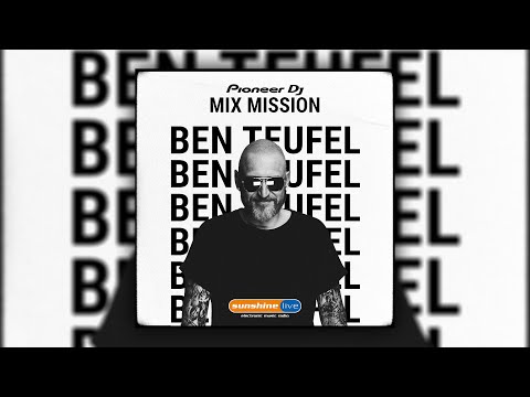 Pioneer DJ Mix Mission @ Sunshine Live mixed by Ben Teufel