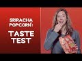 Sriracha Popcorn Taste Test