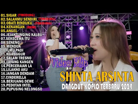 SHINTA ARSINTA FULL ALBUM TRENDING 🎵 SIGAR, SALAHMU SENDIRI, OBATI RINDUKU 🎵 DANGDUT KOPLO TERBARU