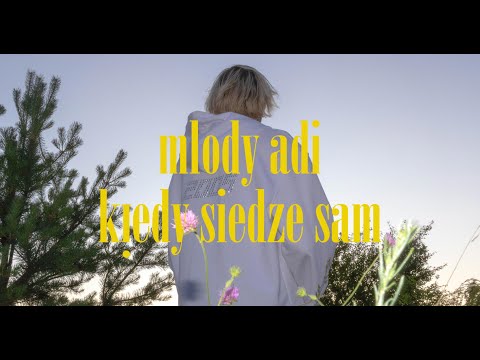 mlody adi - kiedy siedze sam (prod. eeryskies.)