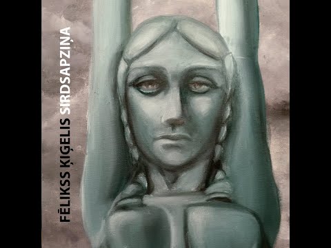 Fēlikss Ķiģelis   Sirdsapziņa Viss albums