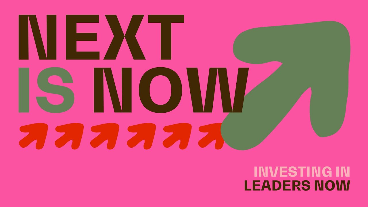 Investing in Leaders Now