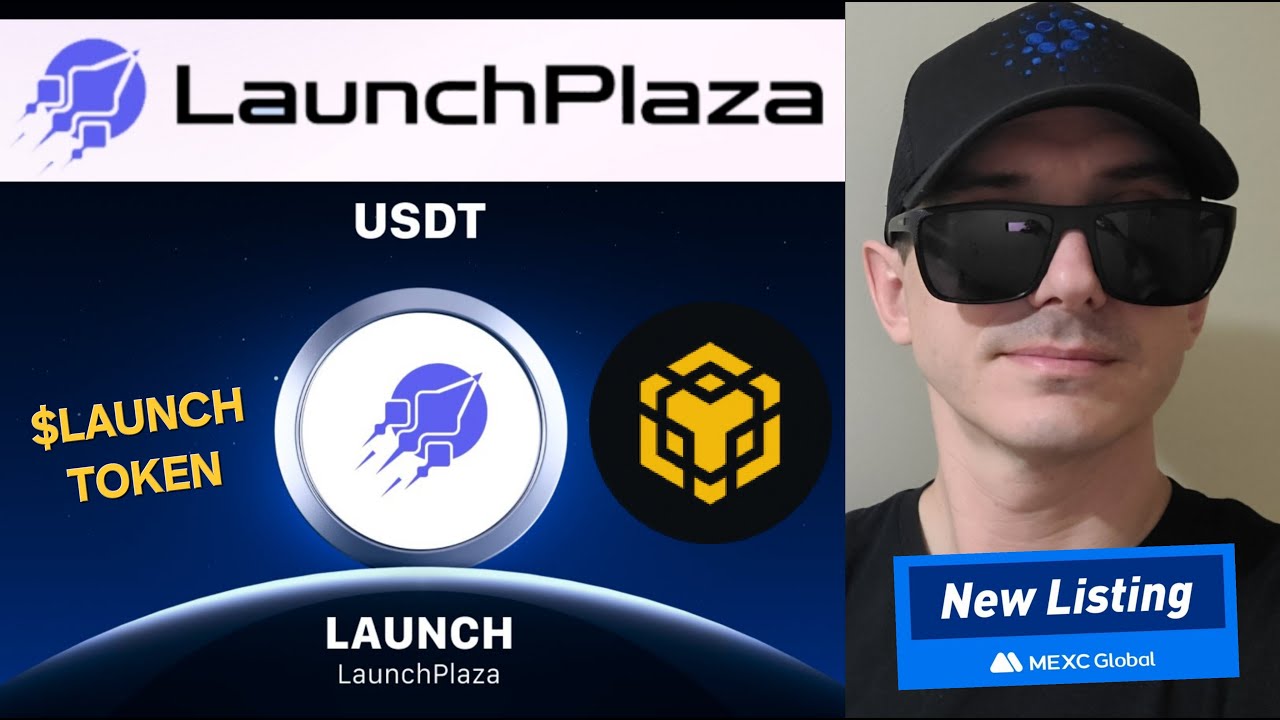 $LAUNCH - LaunchPlaza TOKEN CRYPTO COIN HOW TO BUY LAUNCH PLAZA MEXC GLOBAL BNB CHAIN BSC LAUNCHPAD