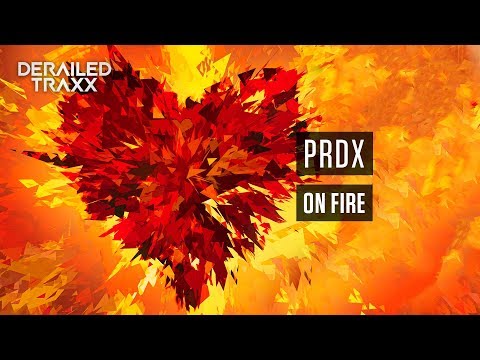 PRDX - On Fire